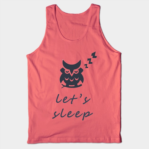 Let's SLeep Tank Top by ibrahimXx